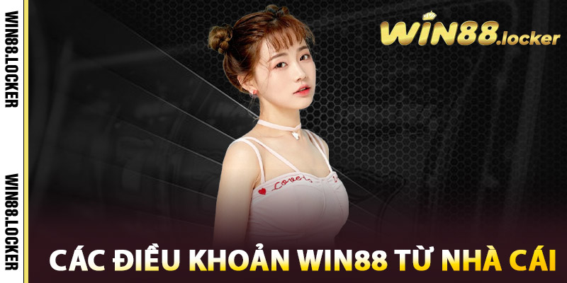 Điều Khoản Win88 - Cẩm Nang Đầy Đủ Cho Người Chơi Mới 1 Các Điều Khoản Win88 từ nhà cái