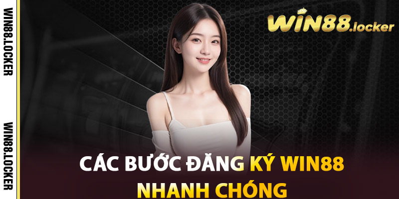 Đăng Ký Win88 - Bước Đầu Tiên Trở Thành Cao Thủ Cá Cược 2 Các bước Đăng ký Win88 nhanh chóng