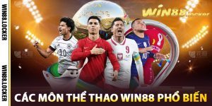Các môn thể thao Win88 phổ biến